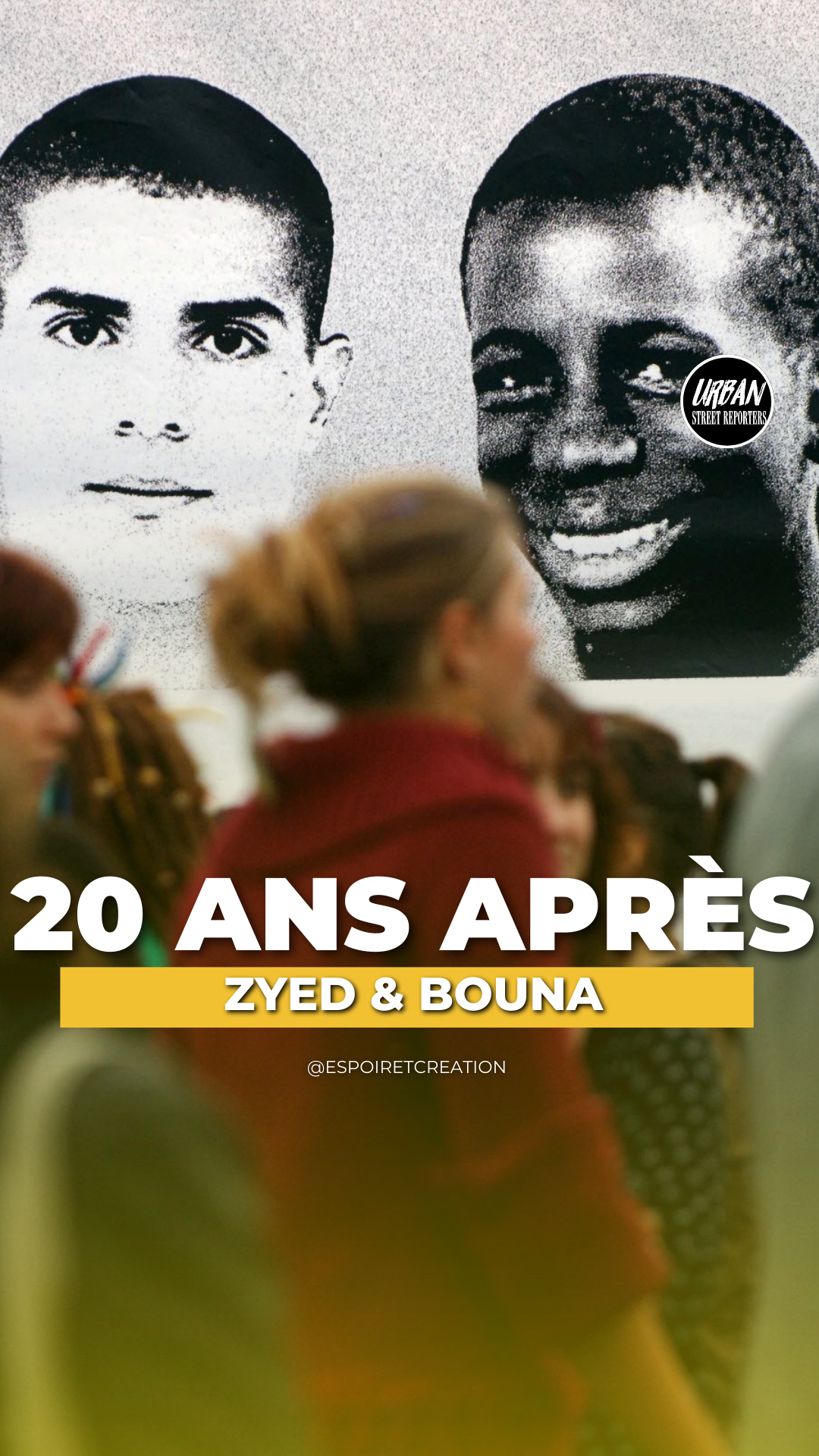 Zyed 20 ANS APRÈS ZYED ET BOUNA - Urban Street Reporters